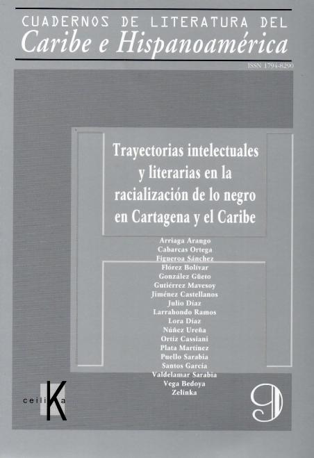 					Ver Núm. 9 (2009): Cuadernos de Literatura del Caribe e Hispanoamerica
				